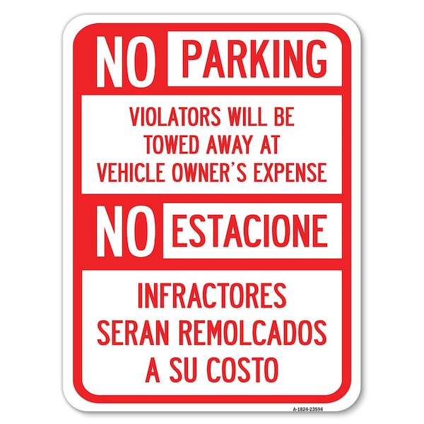 Signmission No Parking Violators Will Be Towed Away at Vehicle Owners Expense No Estacione Infra, A-1824-23594 A-1824-23594 - main